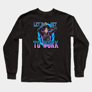 Wraith - Let's Get To Work Long Sleeve T-Shirt